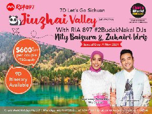 7D LET’S GO SICHUAN JIUZHAI VALLEY WITH RIA 897 #2BUDAKNAKAL DJS NITY BAIZURA & ZUHAIRI IDRIS